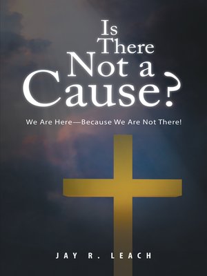 cover image of Is There Not a Cause?